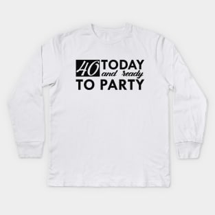 40th birthday - 40 years old Kids Long Sleeve T-Shirt